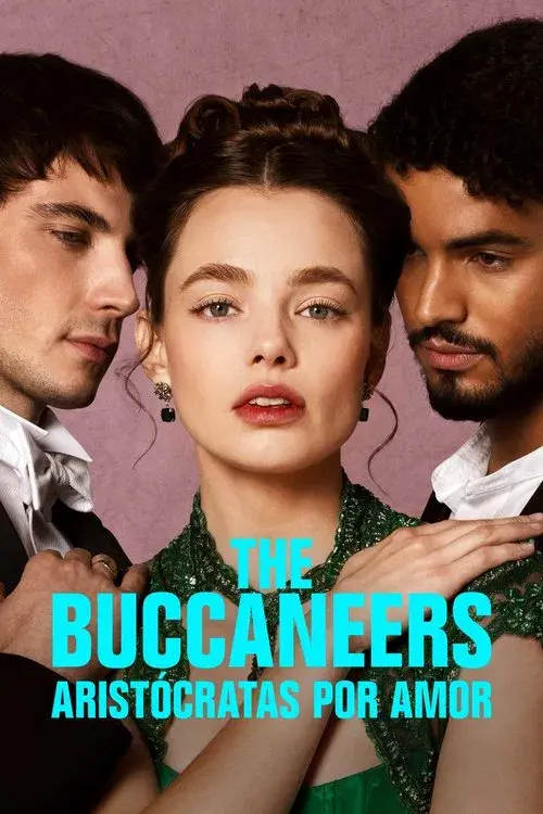 The Buccaneers: Aristócratas por amor