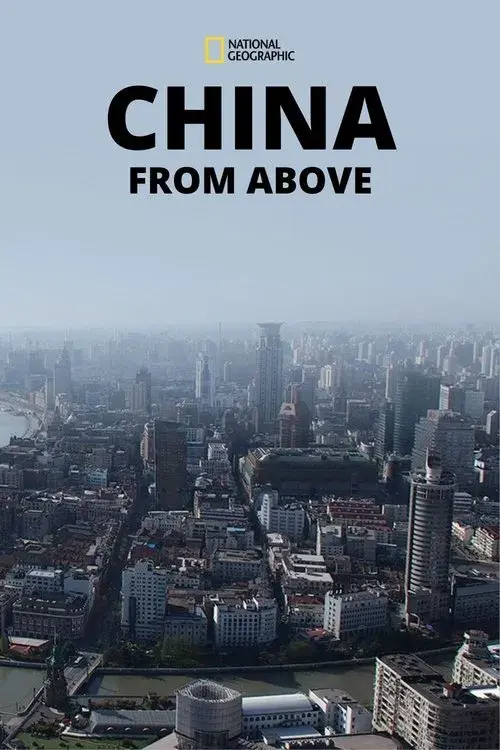 China Desde el Cielo
