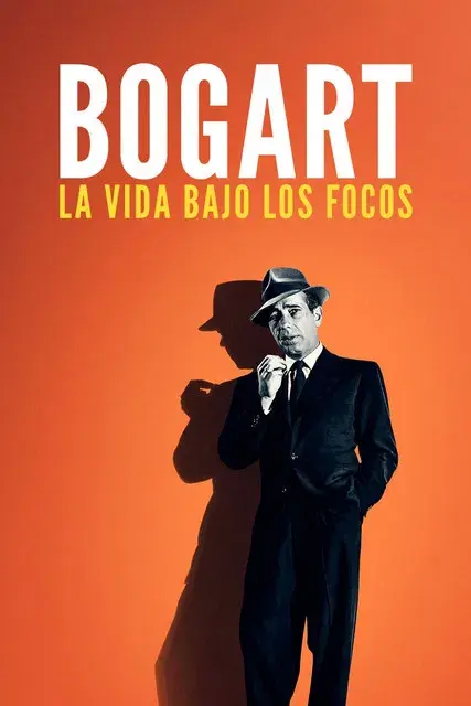 Bogart: La vida bajo los focos