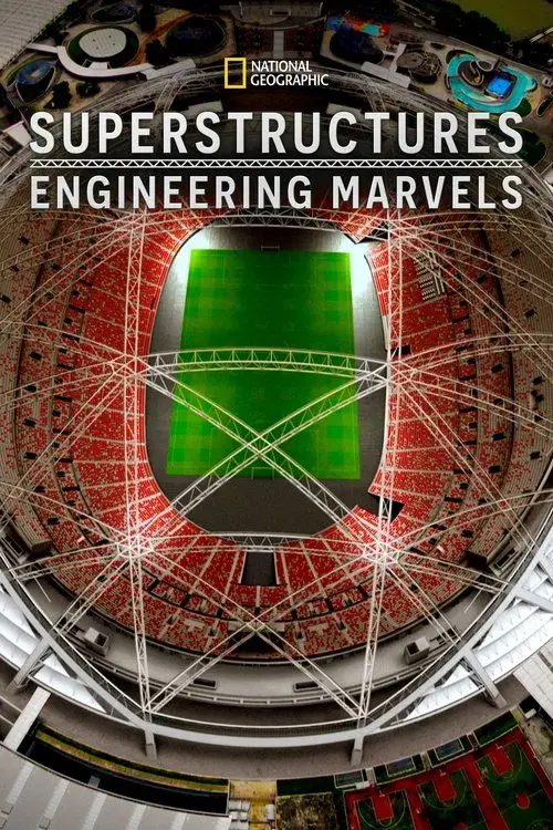 Megaestructuras: maravillas de la ingeniería