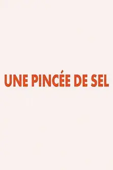Une Pincée De Sel