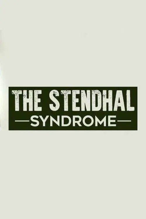 STENDHAL SYNDROME