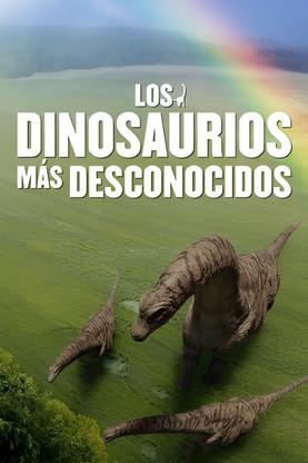 Los dinosaurios más desconocidos