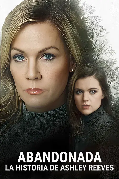 Abandonada: La Historia De Ashley Reeves