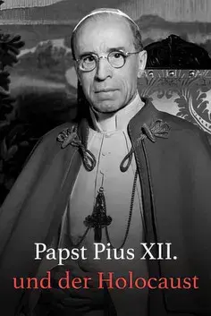 Papst Pius XII. und der Holocaust