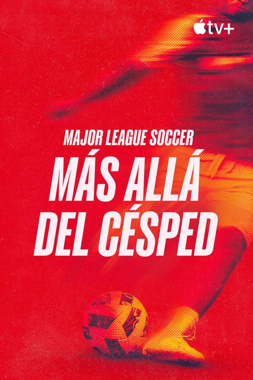 Major League Soccer: Más allá del césped