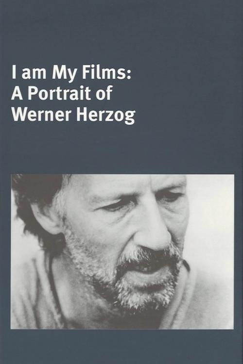 Lo que soy, son mis películas - Un retrato de Werner Herzog