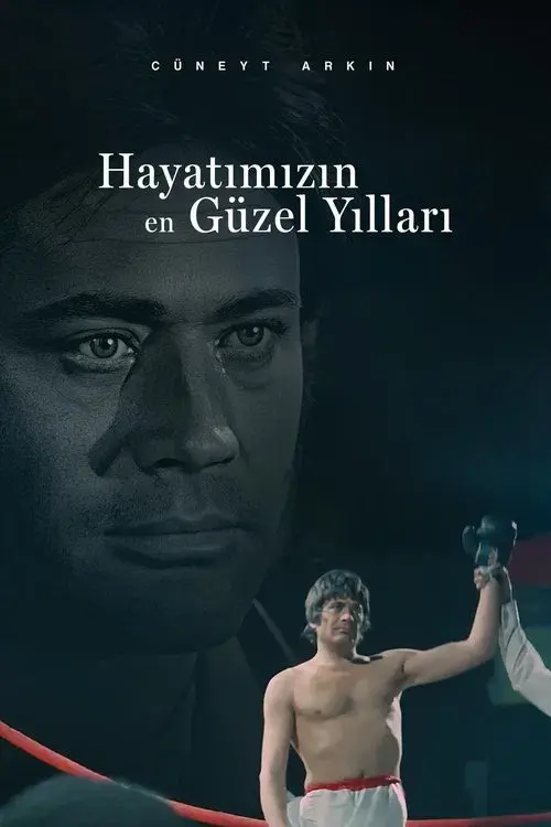 Hayatımızın En Güzel Yılları