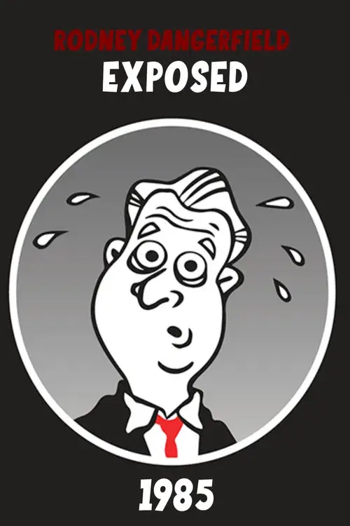 Rodney Dangerfield: Exposed!